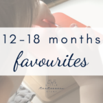 12-18 Months Baby Favourites